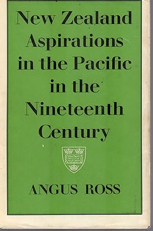 Imagen del vendedor de New Zealand Aspirations in the Pacific in the Nineteenth Century a la venta por Browsers Books