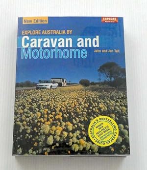 Immagine del venditore per Explore Australia by Caravan and Motorhome venduto da Adelaide Booksellers
