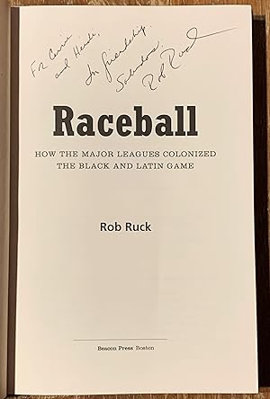 Imagen del vendedor de Raceball; How the Major Leagues Colonized the Black and Latin Game a la venta por DogStar Books