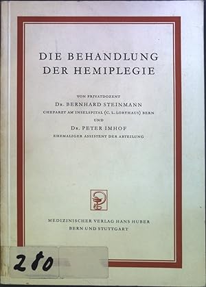 Seller image for Die Behandlung der Hemiplegie. for sale by books4less (Versandantiquariat Petra Gros GmbH & Co. KG)