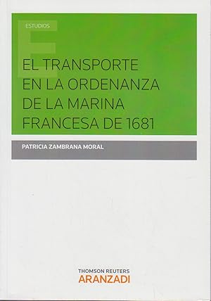 El transporte en la ordenanza marina francesa de 1681 (Monografía)