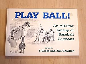 Seller image for Play Ball! An All-Star Lineup of Baseball Cartoons for sale by Bradley Ross Books