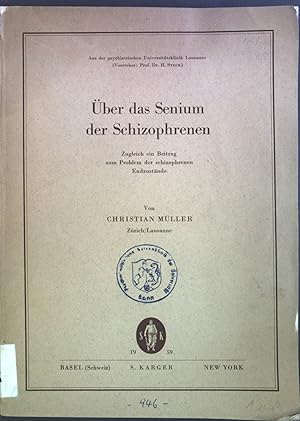 Bild des Verkufers fr ber das Senium der Schizophrenen : Zugleich ein Beitrag zum Problem der schizophrenen Endzustnde. zum Verkauf von books4less (Versandantiquariat Petra Gros GmbH & Co. KG)