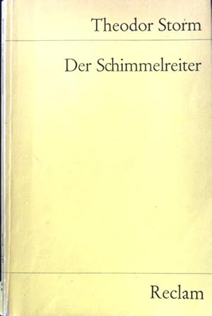 Imagen del vendedor de Der Schimmelreiter : Novelle. Reclams Universal-Bibliothek ; Nr. 6015 a la venta por books4less (Versandantiquariat Petra Gros GmbH & Co. KG)