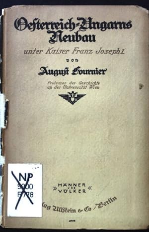 Seller image for sterreich-Ungarns Neubau unter Kaiser Franz Joseph I. : eine historische Skizze. for sale by books4less (Versandantiquariat Petra Gros GmbH & Co. KG)