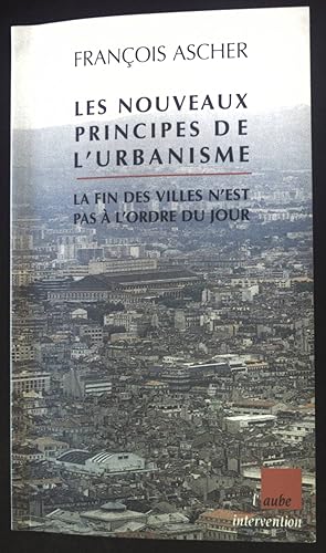 Bild des Verkufers fr Les nouveaux principes de l'urbanisme. zum Verkauf von books4less (Versandantiquariat Petra Gros GmbH & Co. KG)