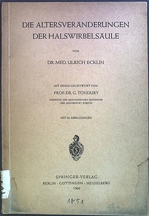 Bild des Verkufers fr Die Altersvernderungen der Halswirbelsule. zum Verkauf von books4less (Versandantiquariat Petra Gros GmbH & Co. KG)