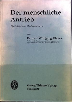 Seller image for Der menschliche Antrieb : Psychologie und Psychopathologie. for sale by books4less (Versandantiquariat Petra Gros GmbH & Co. KG)