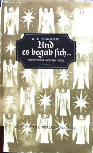 Seller image for Und es begab sich . : inwendige Geschichten um das Kind von Bethlehem. for sale by books4less (Versandantiquariat Petra Gros GmbH & Co. KG)