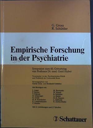 Seller image for Empirische Forschung in der Psychiatrie : Symposion zum 60. Geburtstag von Professor Dr. med. Gerd Huber for sale by books4less (Versandantiquariat Petra Gros GmbH & Co. KG)