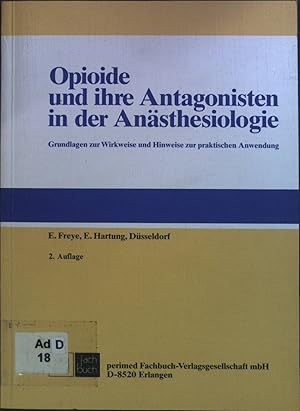 Image du vendeur pour Opioide und ihre Antagonisten in der Ansthesiologie : Grundlagen zur Wirkweise und Hinweise zur praktischen Anwendung. mis en vente par books4less (Versandantiquariat Petra Gros GmbH & Co. KG)