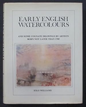 Immagine del venditore per Early English Watercolours: and Some Cognate Drawings by Artists Born Not Later Than 1785 venduto da Goulds Book Arcade, Sydney