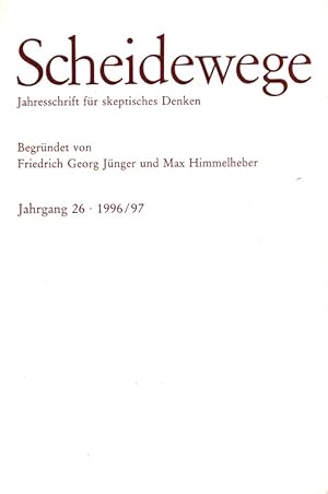 Bild des Verkufers fr Scheidewege Jahrgang 26 - 1996/97 Jahresschrift fr skeptisches Denken zum Verkauf von Versandantiquariat Nussbaum