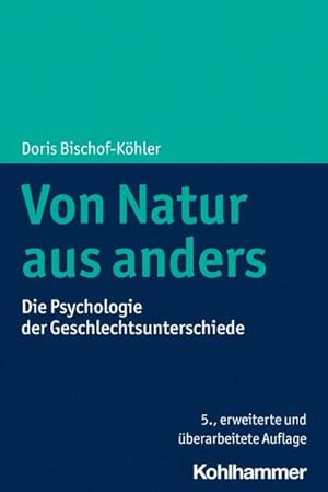 Bild des Verkufers fr Von Natur aus anders : Die Psychologie der Geschlechtsunterschiede zum Verkauf von AHA-BUCH GmbH