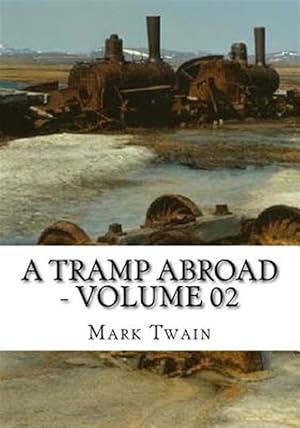 Seller image for A Tramp Abroad - Volume 02 for sale by GreatBookPrices