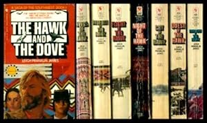Seller image for A SAGA OF THE SOUTHWEST: The Hawk and the Dove; Wings of the Hawk; Revenge of the Hawk; Flight of the Hawk; Night of the Hawk; Cry of the Hawk; Quest of the Hawk; Shadow of the Hawk for sale by W. Fraser Sandercombe