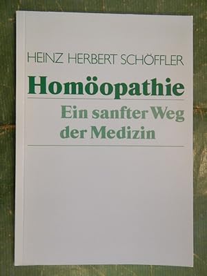 Imagen del vendedor de Homopathie - Ein sanfter Weg der Medizin a la venta por Buchantiquariat Uwe Sticht, Einzelunter.