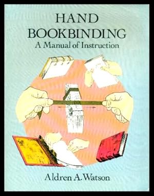 HAND BOOKBINDING - A Manual of Instruction