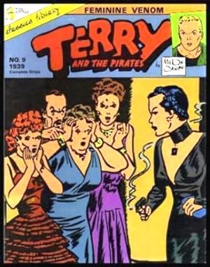 Seller image for TERRY AND THE PIRATES - Feminine Venom - The Complete Strips Number 9 - 1939 for sale by W. Fraser Sandercombe