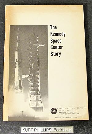 THE KENNEDY SPACE CENTER STORY.