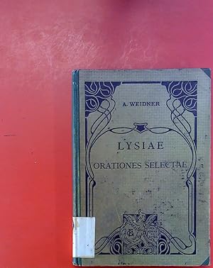 Image du vendeur pour Lysiae Orationes Selectae. Mit Einleitungen, Erklrendem Index und einem Anhang aus Xenophons Griechische Geschichte. Fr den Schulgebrauch mis en vente par biblion2