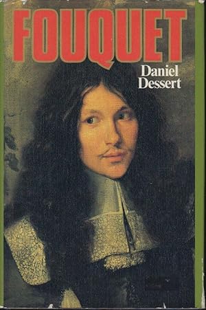 Fouquet by Daniel Dessert: Comme neuf Couverture rigide (1987) Edition ...