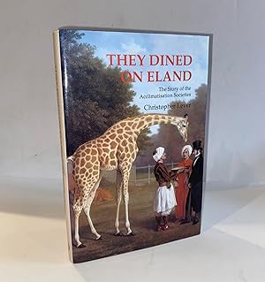 They Dined on Eland: Story of the Acclimatisation Societies
