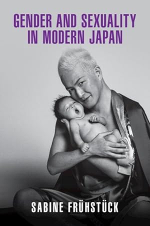 Bild des Verkufers fr Gender and Sexuality in Modern Japan zum Verkauf von GreatBookPrices