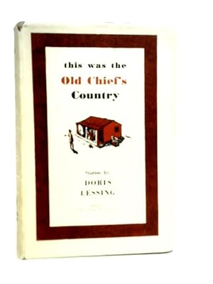 Seller image for This was the Old Chief's Country for sale by World of Rare Books