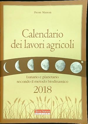 Bild des Verkufers fr Calendario dei lavori agricoli 2018 zum Verkauf von Librodifaccia