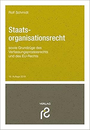 Seller image for Staatsorganisationsrecht: sowie Grundzge des Verfassungsprozessrechts und des EU-Rechts for sale by Gabis Bcherlager