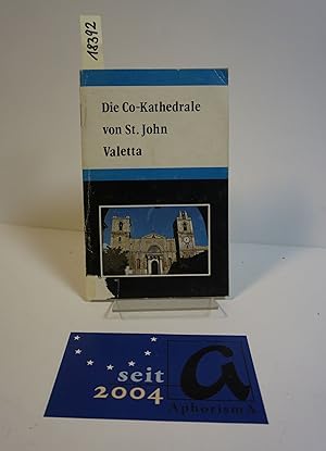 Seller image for Die Co-Kathedrale von St. John mit einer Biographie von Michelangelo Merisi da Caravaggio und Mattia Preti. for sale by AphorismA gGmbH