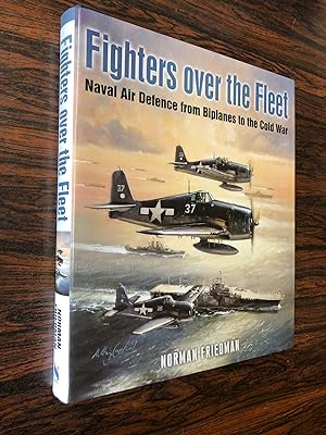 Imagen del vendedor de Fighters Over the Fleet: Naval Air Defence from Biplanes to the Cold War a la venta por The Berwyn Bookshop