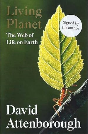 Living Planet. The Web of Life on Earth.