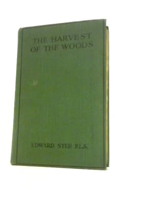 Imagen del vendedor de The Harvest of the Woods a la venta por World of Rare Books