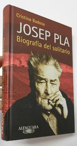 Imagen del vendedor de Josep Pla. Biografa del solitario a la venta por Librera Mamut