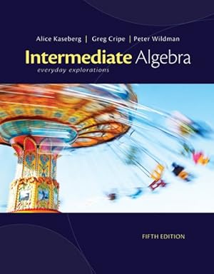 Immagine del venditore per Intermediate Algebra : Everyday Explorations venduto da GreatBookPrices