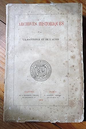 Archives historiques de la Saintonge et de l'Aunis.Tome II