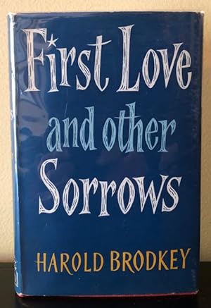 FIRST LOVE AND OTHER SORROWS