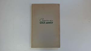 Immagine del venditore per Confessions of a Golf Addict venduto da Goldstone Rare Books