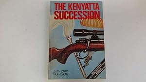 Seller image for The Kenyatta Succession for sale by Goldstone Rare Books