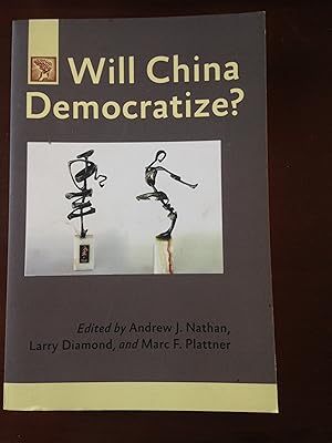 Bild des Verkufers fr Will China Democratize? (A Journal of Democracy Book) zum Verkauf von Aegean Agency