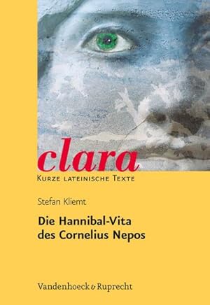 Seller image for Die Hannibal-Vita des Cornelius Nepos : clara. Kurze lateinische Texte for sale by Smartbuy