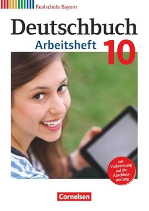 Imagen del vendedor de Deutschbuch 10. Jahrgangsstufe - Realschule Bayern - Arbeitsheft mit Lsungen a la venta por Smartbuy