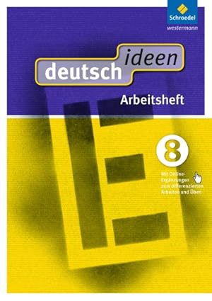 Bild des Verkufers fr deutsch ideen 8. Arbeitsheft. Sekundarstufe 1. Ausgabe Ost : (mit Online-Ergnzungen zum differenzierten Arbeiten und ben) - Ausgabe 2012 zum Verkauf von Smartbuy