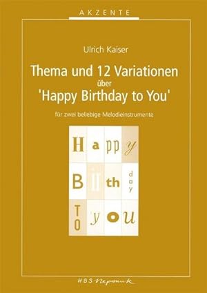 Image du vendeur pour Thema und 12 Variationen ber 'Happy Birthday to You', fr 2 beliebige Melodieinstrumente mis en vente par Smartbuy
