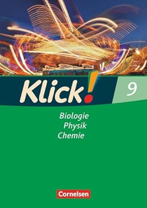 Seller image for Klick! 9 Biologie, Physik, Chemie. Arbeitsheft. Westliche Bundeslnder sowie Berlin/Brandenburg for sale by Smartbuy