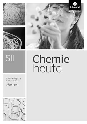 Bild des Verkufers fr Chemie heute SII. Lsungen. Qualifikationsphase. Nordrhein-Westfalen : Sekundarstufe 2 - Ausgabe 2014 zum Verkauf von Smartbuy