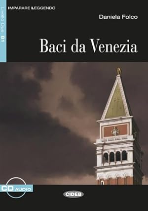 Seller image for Baci da Venezia : Buch mit Audio-CD. Italienische Lektre fr das 3. und 4. Lernjahr for sale by Smartbuy