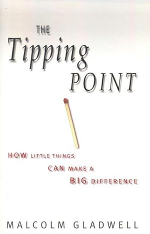 Bild des Verkufers fr The Tipping Point : How Little Things Can Make A Big Difference zum Verkauf von Smartbuy